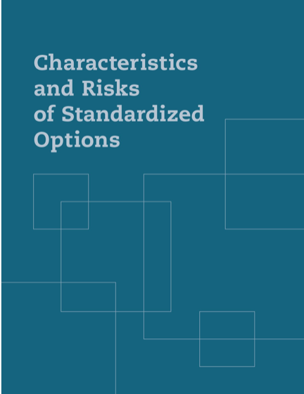 CHARACTERISTICS AND RISKS OF STANDARDIZED OPTIONS BOOKLET
