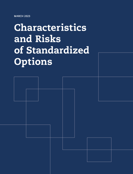 CHARACTERISTICS AND RISKS OF STANDARDIZED OPTIONS BOOKLET